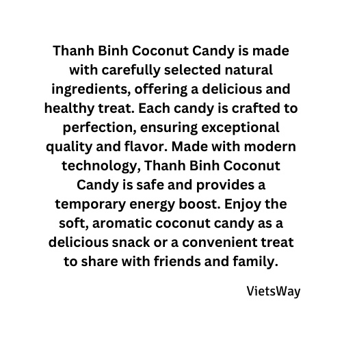 Thanh Binh Vietnamese Coconut Candy & Banana Candy -Vietnam Ben Tre ’s Specialties